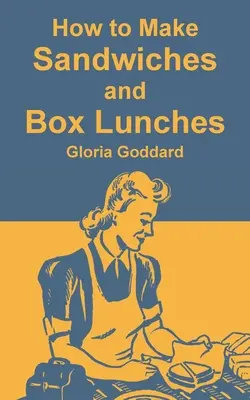Come preparare panini e pranzi al sacco - How to Make Sandwiches and Box Lunches