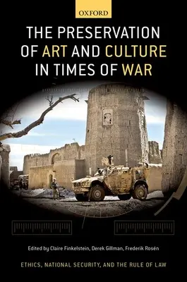 La conservazione dell'arte e della cultura in tempo di guerra - The Preservation of Art and Culture in Times of War