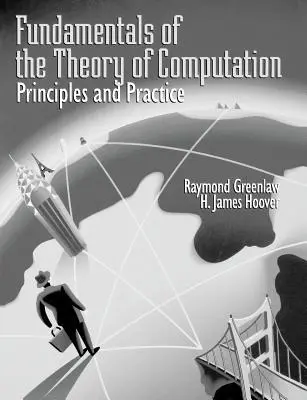 Fondamenti di teoria del calcolo: Principi e pratica - Fundamentals of the Theory of Computation: Principles and Practice