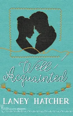 Ben conosciuto - Well Acquainted