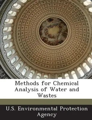 Metodi per l'analisi chimica di acqua e rifiuti - Methods for Chemical Analysis of Water and Wastes