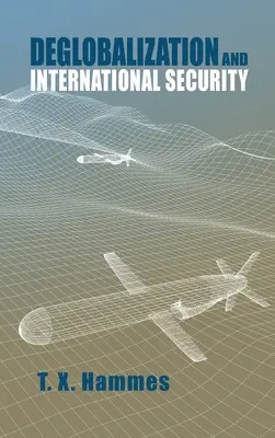 Deglobalizzazione e sicurezza internazionale - Deglobalization and International Security