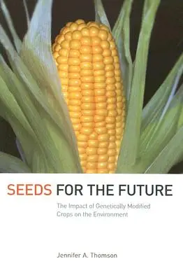 Semi per il futuro: L'impatto delle colture geneticamente modificate sull'ambiente - Seeds for the Future: The Impact of Genetically Modified Crops on the Environment