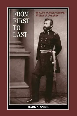 Dal primo all'ultimo: la vita di William B. Franklin - From First to Last: The Life of William B. Franklin
