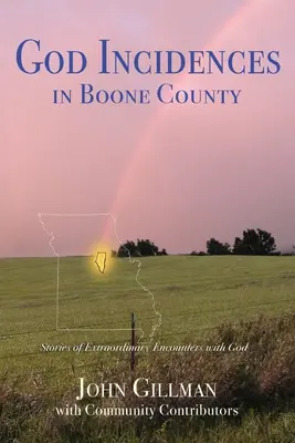 Incidenze di Dio: nella contea di Boone - God-Incidences: in Boone County