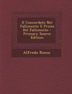 Il Concordato Nel Fallimento E Prima del Fallimento