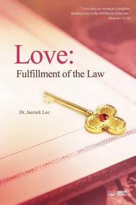 L'amore: L'adempimento della Legge - Love: Fulfillment of the Law