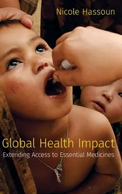 Impatto sulla salute globale - Estendere l'accesso ai farmaci essenziali - Global Health Impact - Extending Access to Essential Medicines