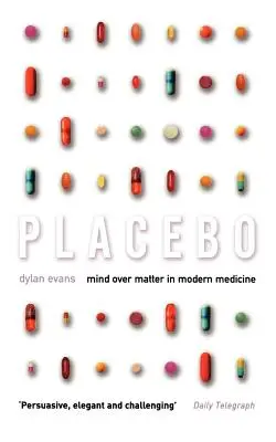 Placebo: La mente sopra la materia nella medicina moderna - Placebo: Mind Over Matter in Modern Medicine