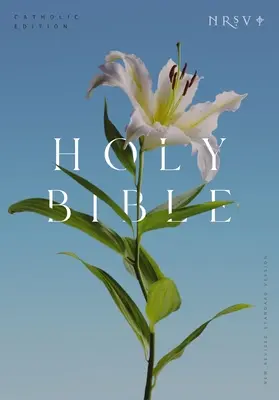 Alkitab Edisi Katolik NRSV, Hardcover Bunga Bakung Paskah (Seri Sampul Global): Kitab Suci - NRSV Catholic Edition Bible, Easter Lily Hardcover (Global Cover Series): Holy Bible