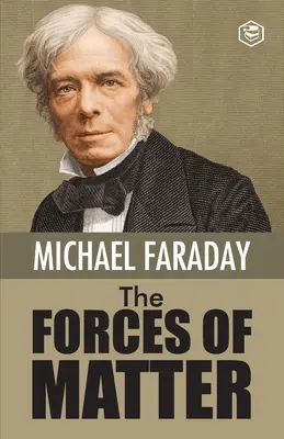 Le forze della materia - The Forces of Matter