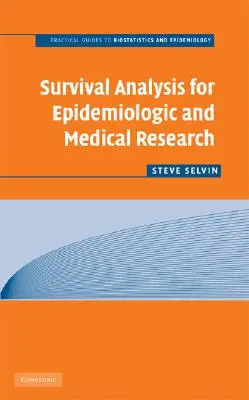 Analisi della sopravvivenza per la ricerca epidemiologica e medica - Survival Analysis for Epidemiologic and Medical Research