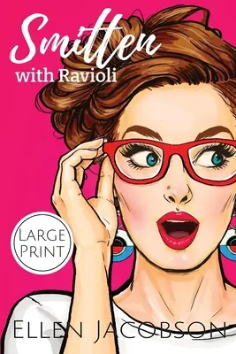 Con amore per i ravioli: Edizione a stampa grande - Smitten with Ravioli: Large Print Edition