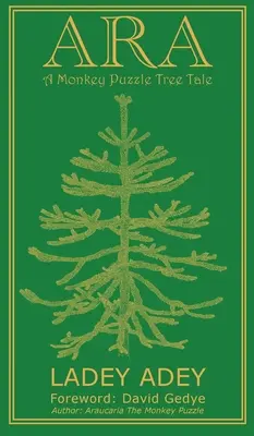 Ara: Il racconto dell'albero del puzzle della scimmia - Ara: A Monkey Puzzle Tree Tale