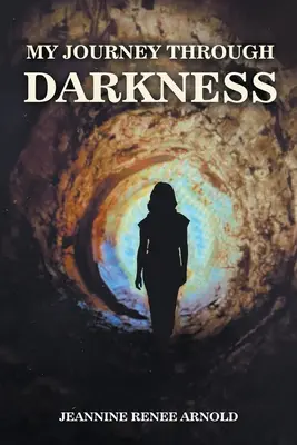Il mio viaggio attraverso le tenebre - My Journey Through Darkness