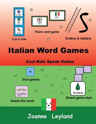 Giochi di parole in italiano: I bambini più forti parlano italiano - Italian Word Games: Cool Kids Speak Italian