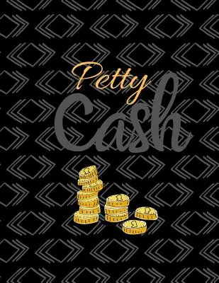 Petty Cash: registro dei pagamenti a 6 colonne - Gestione dei contanti in entrata e in uscita - Libro contabile semplice - 8,5 x 11 pollici compatto - 120 - Petty Cash: 6 Column Payment Record Tracker - Manage Cash Going In & Out - Simple Accounting Book - 8.5 x 11 inches Compact - 120