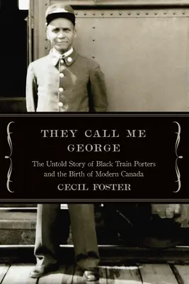 Mi chiamano George: la storia non raccontata dei facchini neri dei treni - They Call Me George: The Untold Story of the Black Train Porters