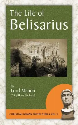 La vita di Belisario - The Life of Belisarius
