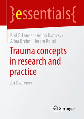 Concetti di trauma nella ricerca e nella pratica: Una panoramica - Trauma Concepts in Research and Practice: An Overview