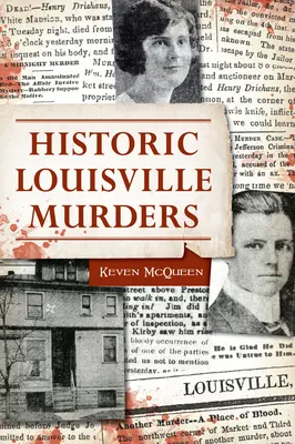 Omicidi storici di Louisville - Historic Louisville Murders