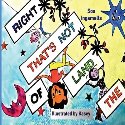 Il Paese del Non è giusto - The Land of That's Not Right