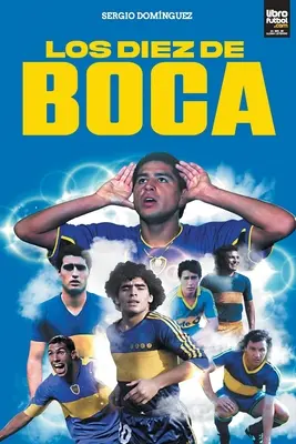 I due della Boca - Los diez de Boca