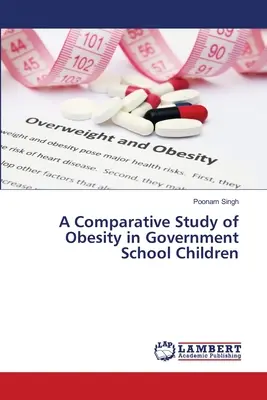 Uno studio comparativo sull'obesità nei bambini delle scuole statali - A Comparative Study of Obesity in Government School Children