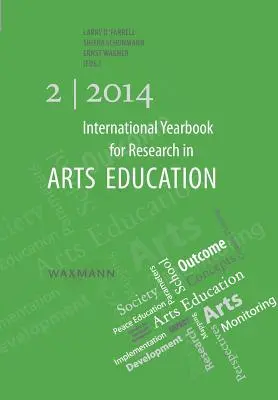 Annuario internazionale della ricerca sull'educazione artistica 2/2014 - International Yearbook for Research in Arts Education 2/2014