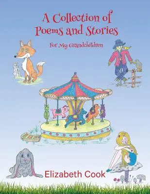 Una raccolta di poesie e storie per i miei nipoti - A Collection of Poems and Stories for My Grandchildren