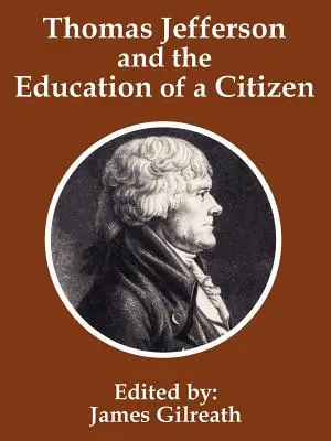 Thomas Jefferson e l'educazione di un cittadino - Thomas Jefferson and the Education of a Citizen