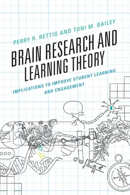 Ricerca sul cervello e teoria dell'apprendimento: implicazioni per migliorare l'apprendimento e il coinvolgimento degli studenti - Brain Research and Learning Theory: Implications to Improve Student Learning and Engagement