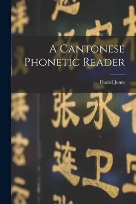 Un lettore fonetico di cantonese - A Cantonese phonetic reader