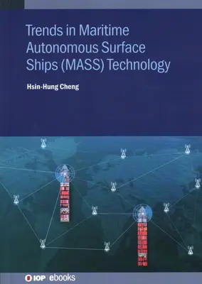 Tendenze nella tecnologia delle navi di superficie autonome marittime (MASS) - Trends in Maritime Autonomous Surface Ships (MASS) Technology