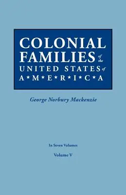 Famiglie coloniali degli Stati Uniti d'America. in sette volumi. Volume V - Colonial Families of the United States of America. in Seven Volumes. Volume V