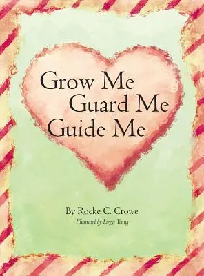 Crescimi, custodiscimi, guidami - Grow Me, Guard Me, Guide Me