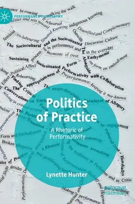 Politica della pratica: Una retorica della performatività - Politics of Practice: A Rhetoric of Performativity