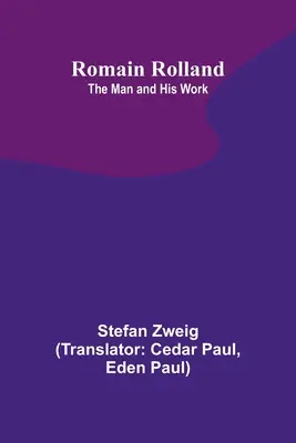 Romain Rolland: L'uomo e la sua opera - Romain Rolland: The Man and His Work