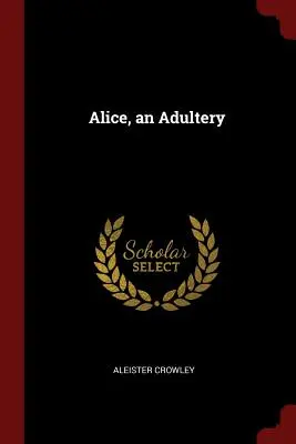 Alice, un adulterio - Alice, an Adultery