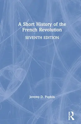 Breve storia della Rivoluzione francese - A Short History of the French Revolution
