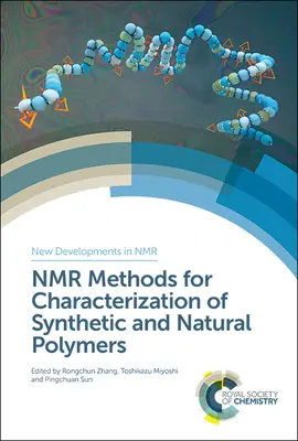 Metodi NMR per la caratterizzazione dei polimeri sintetici e naturali - NMR Methods for Characterization of Synthetic and Natural Polymers
