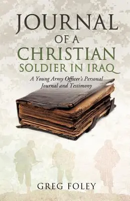 Diario di un soldato cristiano in Iraq - Journal of a Christian Soldier in Iraq
