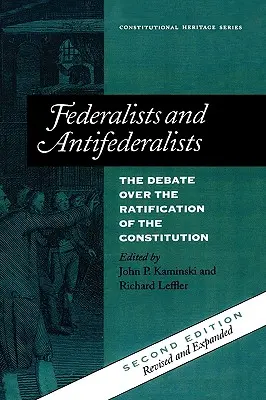 Federalisti e Antifederalisti: Il dibattito sulla ratifica della Costituzione - Federalists and Antifederalists: The Debate Over the Ratification of the Constitution