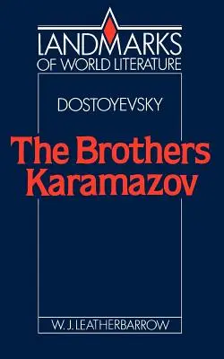 Fëdor Dostoevskij: I fratelli Karamazov - Fyodor Dostoyevsky: The Brothers Karamazov