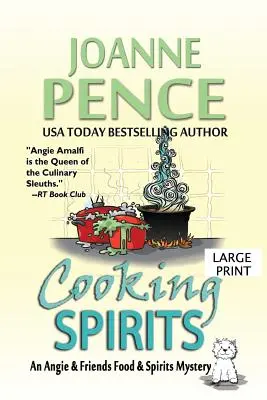 Spiriti in cucina [Large Print]: Un mistero sul cibo e gli alcolici di Angie & Friends - Cooking Spirits [Large Print]: An Angie & Friends Food & Spirits Mystery