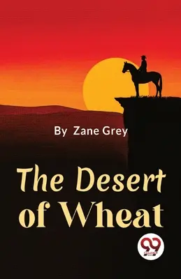 Il deserto di grano - The Desert Of Wheat