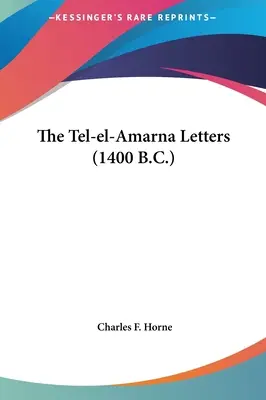 Le lettere di Tel-el-Amarna (1400 a.C.) - The Tel-el-Amarna Letters (1400 B.C.)