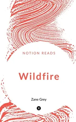 Fuoco selvaggio - Wildfire