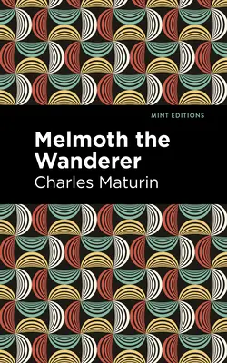 Melmoth il vagabondo - Melmoth the Wanderer