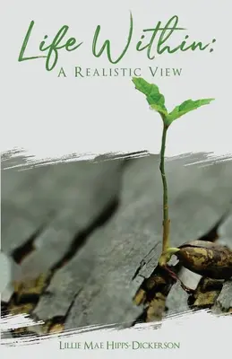 La vita interiore: Una visione realistica - Life Within: A Realistic View